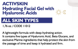 HYDRATING FACIAL GEL WITH HYALURONIC ACIDS ALL SKIN TYPES 1.76 oz.
