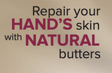 CREAM WITH NATURAL BUTTERS FOR HANDS, ELBOWS AND KNEES 2.82 oz.